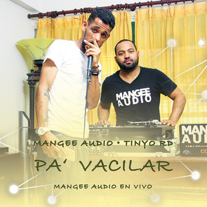 Pa Vacilar (Mangee Audio en Vivo)
