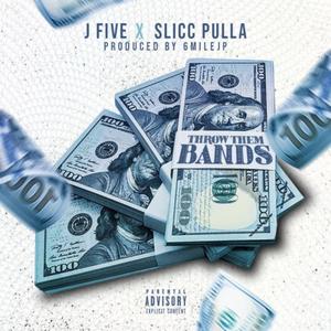 Throw Them Bands Dirty (feat. Slicc Pulla Dirty)