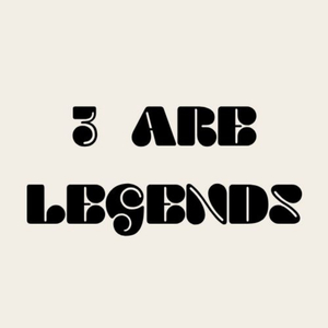 3 are legends