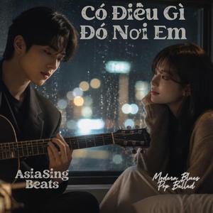 CÓ ĐIỀU GÌ ĐÓ NƠI EM