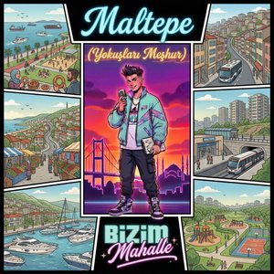 MALTEPE (Yokuşları Meşhur)