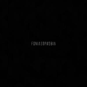 Foniasophobia