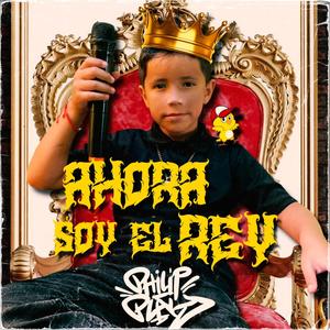 Ahora Soy El Rey