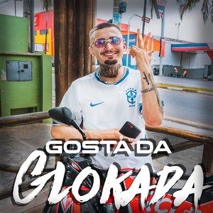 Gosta da Glokada