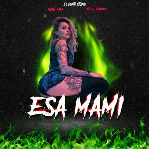 Esa Mami