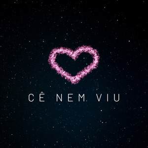 Cê Nem Viu