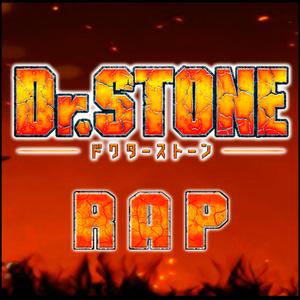 Dr. Stone Rap