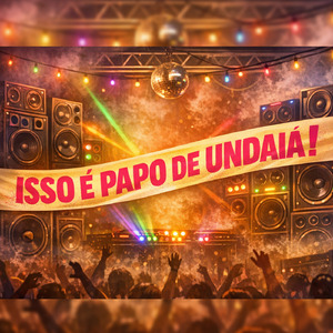 ISSO É PAPO DE UNDAIÁ