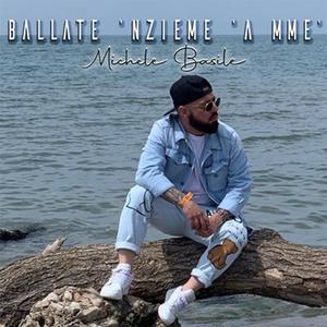 Ballate 'nzieme à mmè