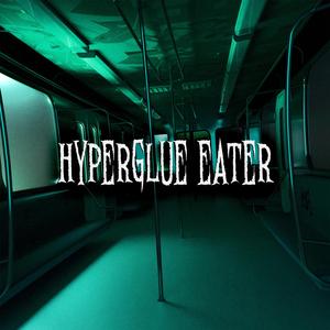 HYPERGLUE EATER