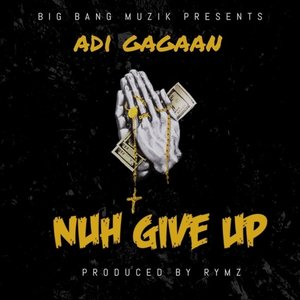 Nuh Give Up
