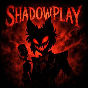 SHADOWPLAY