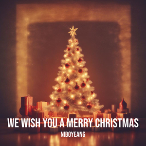 We Wish You a Merry Christmas