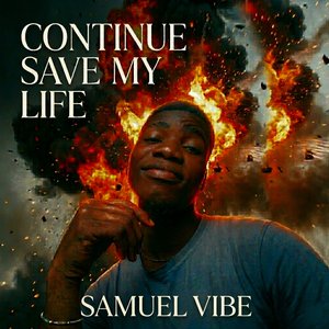Continue Save My Life (Samuel vibe)