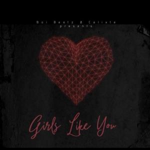 Girls Like You (feat. Calixte)