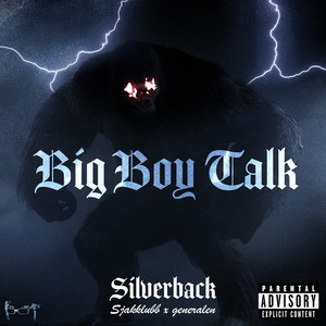 Big Boy Talk (Silverback)