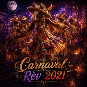 Kanaval Rèv 2021