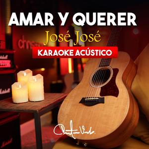 Amar y Querer (Karaoke-Intrumental)