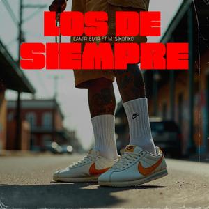 Los de Siempre - RMC STREET NOISE (feat. M SIKOTIKO)