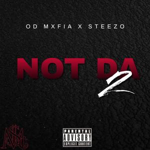 Not Da 2