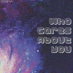 Who Cares About You