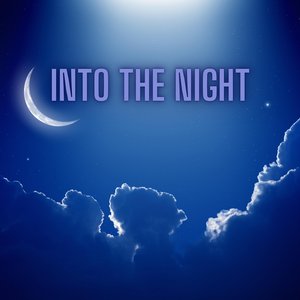 Into the Night