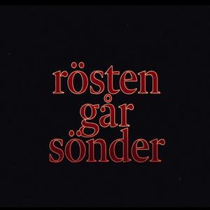 Tills rösten går sönder