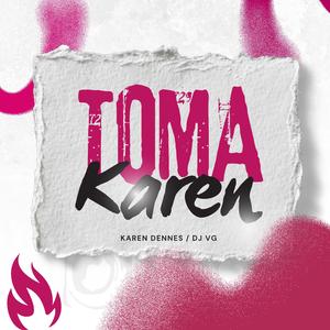 TOMA KAREN (feat. DJ VG)