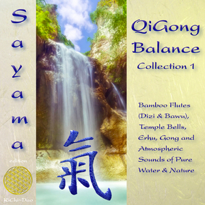 Qigong Balance 1 (Bamboo Flutes, Temple Bells, Erhu & Nature Sounds)