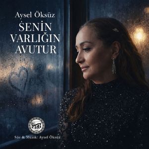 Senin Varlığın Avutur