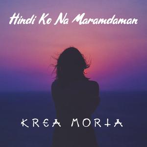 Hindi Ko Na Maramdaman