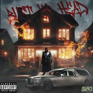 BUST YA HEAD (feat. G3MnII)