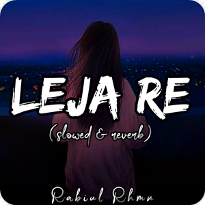Leja Re (slowed & reverb)