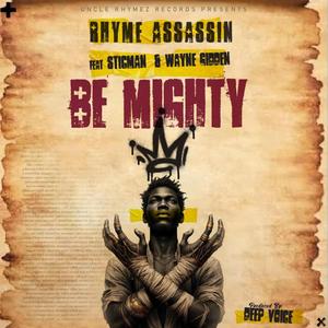 Be Mighty (feat. Stic.man & Wayne Gidden)