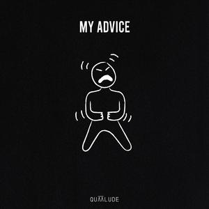 My Advice