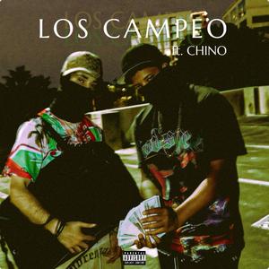 LOS CAMPEO (feat. CHINO)