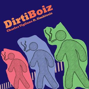 DirtiBoiz (feat. $imbalcivar)