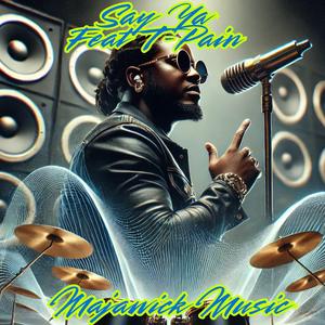Say Ya (feat. T-Pain)