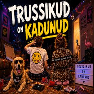 Trussikud on kadunud