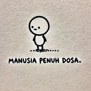 Manusia Penuh Dosa.