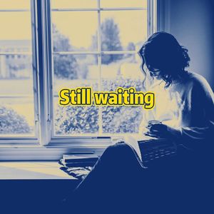 Still waiting