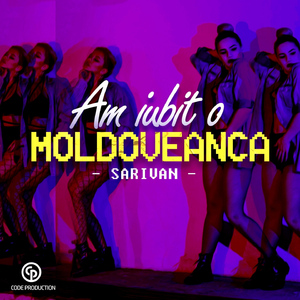 Am Iubit O Moldoveanca