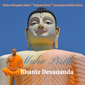 Maha Pirith Buddhist Spiritual Protection Chant (Maha Mangala Sutta, Ratana Sutta, Karaniya Metta Sutta) Bhante Devananda Indiana Buddhist Temple