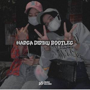 DJ Harga Diriku Bootleg