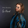 Phil Shabin - Go Ahead