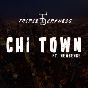 Chi Town (feat. Newsense)
