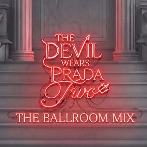 The Devil Wears Prada 2 (The Ballroom Mix)