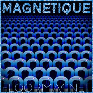 Magnetique (Instrumental Mix)
