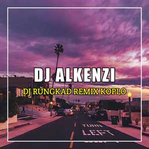 DJ Rungkad Koplo Remix