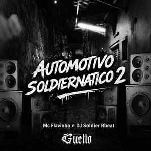 Automotivo Soldiernatico 2